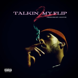 Talkin' 2 My Flip