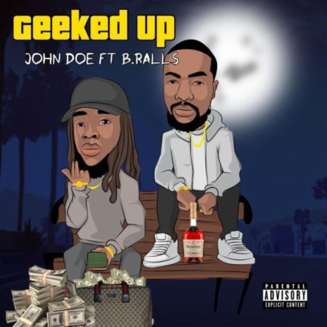 Geeked Up ft. B.Ralls | Boomplay Music
