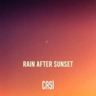 Rain After Sunset