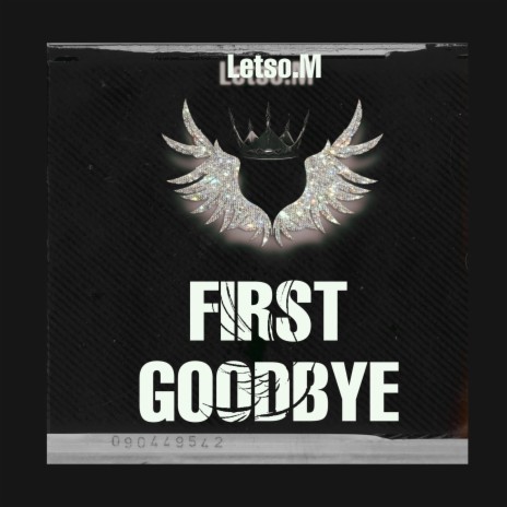 First Goodbyes | Boomplay Music