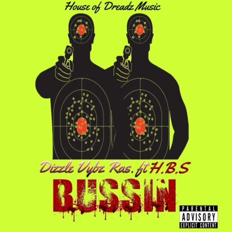 Bussin' Dizzle Vybz Ras (feat. H.B.S) | Boomplay Music