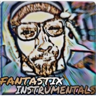 Fantastix Instrumentals (Instrumental)