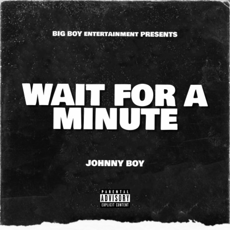 Wait for a Minute | Boomplay Music