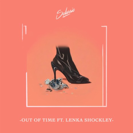 Out of Time ft. Lenka Shockley | Boomplay Music