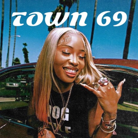 TOWN 69 | Boomplay Music