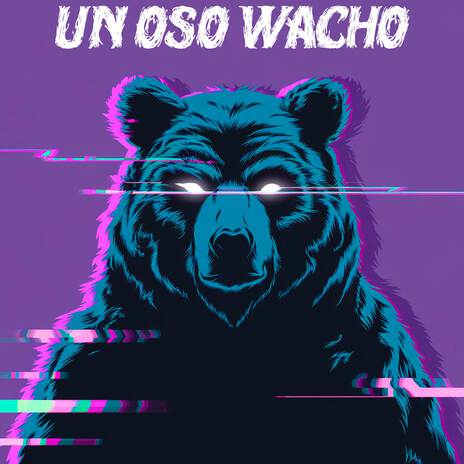 Un Oso Wacho (Trap Remix) | Boomplay Music