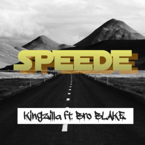 SPEEDE ft. BRO.BLAKE | Boomplay Music