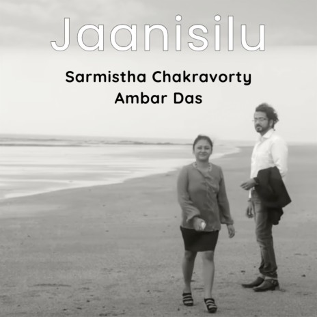 Jaanisilu ft. Sarmistha Chakravorty