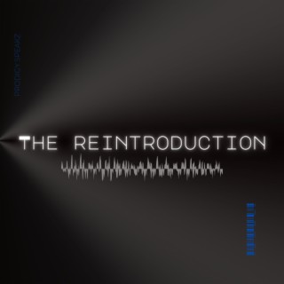 The Reintroduction