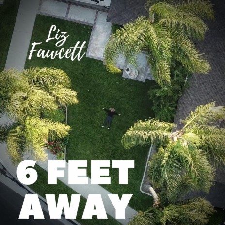 6 Feet Away | Boomplay Music