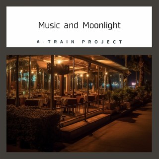 Music and Moonlight