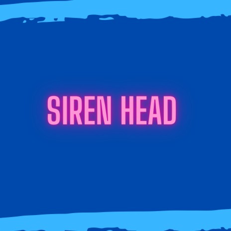 Siren Head (Remix) | Boomplay Music