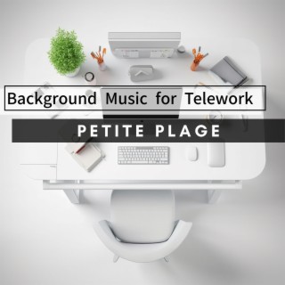 Background Music for Telework
