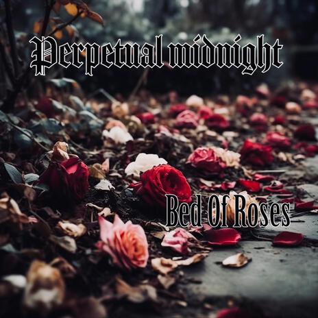 Bed Of Roses | Boomplay Music