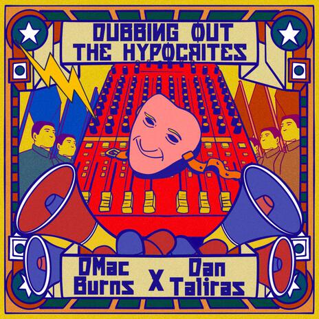 Dubbing Out The Hypocrites ft. Dan Taliras | Boomplay Music