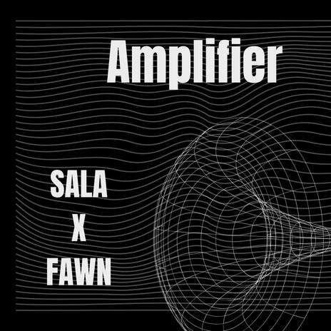 Amplifier ft. FAWN | Boomplay Music