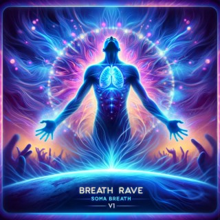 Breath Rave V1