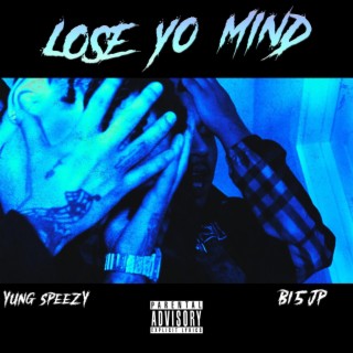 Lose Yo Mind