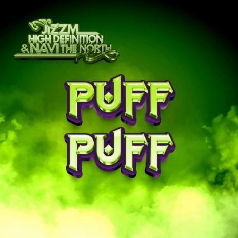 Puff Puff ft. Navi the North | Boomplay Music