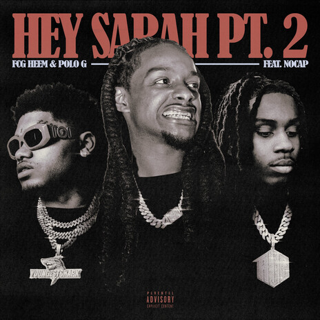 Hey Sarah Pt. 2 (feat. NoCap) | Boomplay Music