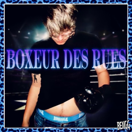 Boxeur Des Rues | Boomplay Music