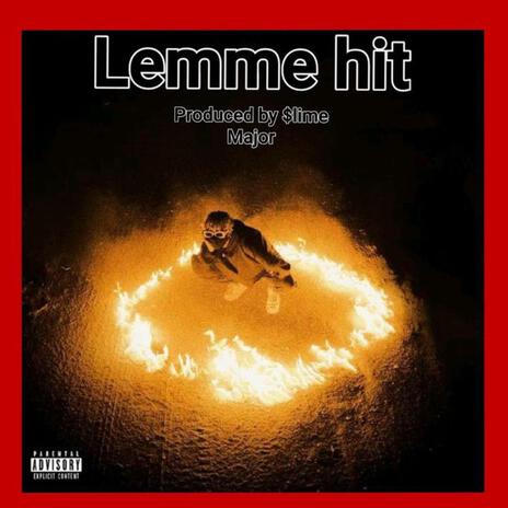 Lemme hit | Boomplay Music