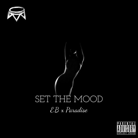 Set the Mood (feat. Paradise) | Boomplay Music