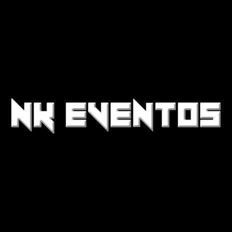 Nk Eventos | Boomplay Music