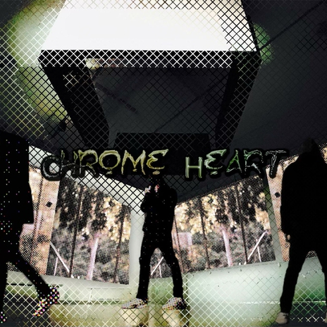 Chrome heart | Boomplay Music