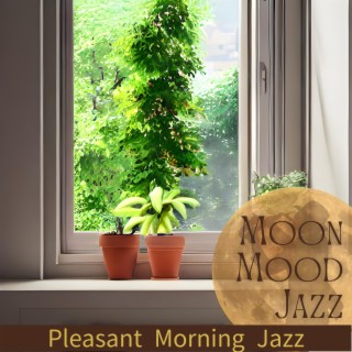 Pleasant Morning Jazz