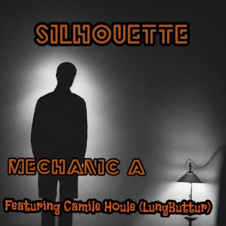 Silhouette) ft. Camile Houle (LungButtur) | Boomplay Music