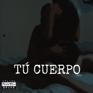 TÚ CUERPO