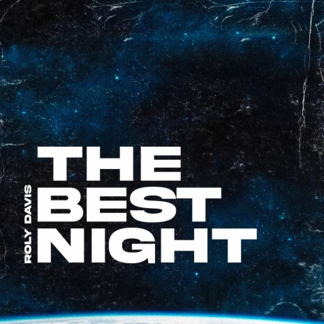 THE BEST NIGHT | Boomplay Music