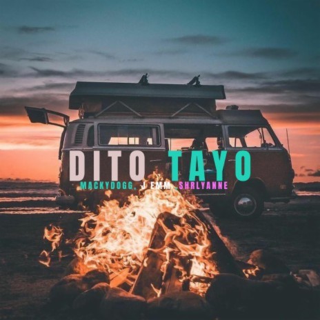 Dito Tayo ft. Macky Dog & Shrlyanne | Boomplay Music
