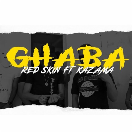 Ghaba | غابه ft. Kazama Officiel | Boomplay Music