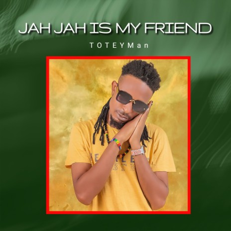 Jah Jah Is My Friend | Boomplay Music