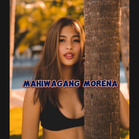 Mahiwagang morena | Boomplay Music