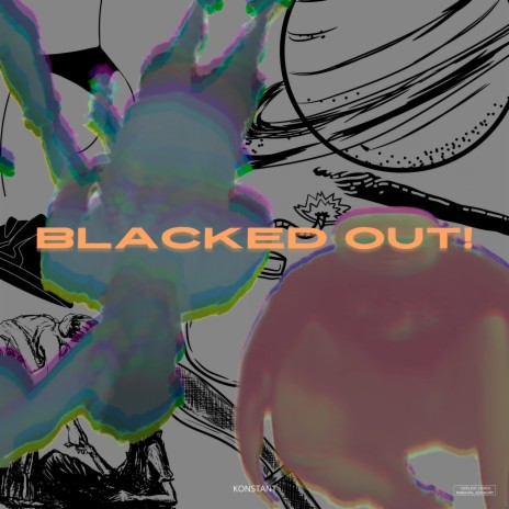 Blacked Out! | Boomplay Music
