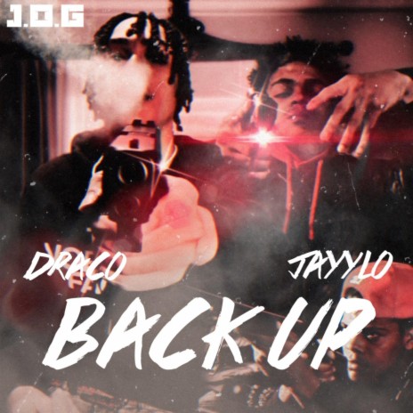 Back Up ft. J.O.G Draco | Boomplay Music
