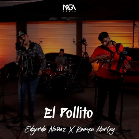 El Pollito ft. Kompa Marley | Boomplay Music