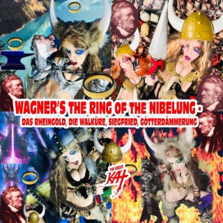 Wagner's The Ring Of The Nibelung - Das Rheingold, Die Walküre, Siegfried, Götterdämmerung