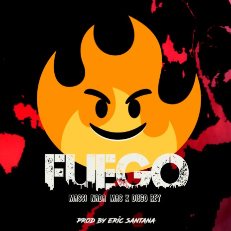 Fuego ft. Diego Rey | Boomplay Music