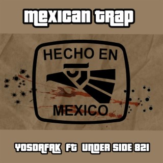 Mexican Trap