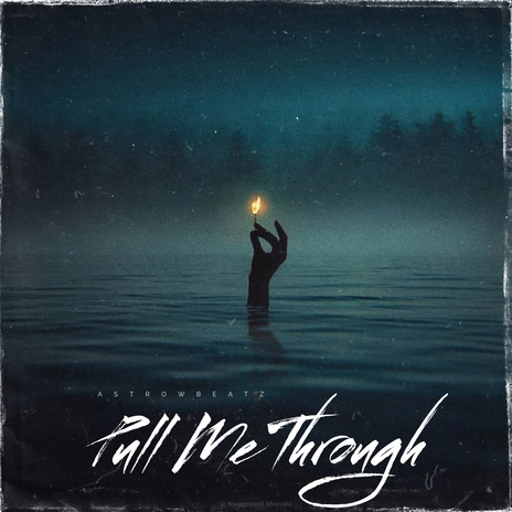 Pull Me Through | Boomplay Music