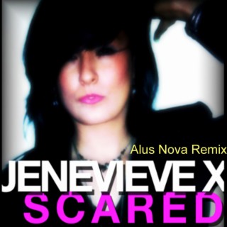 Scared (Alus Nova Remix)