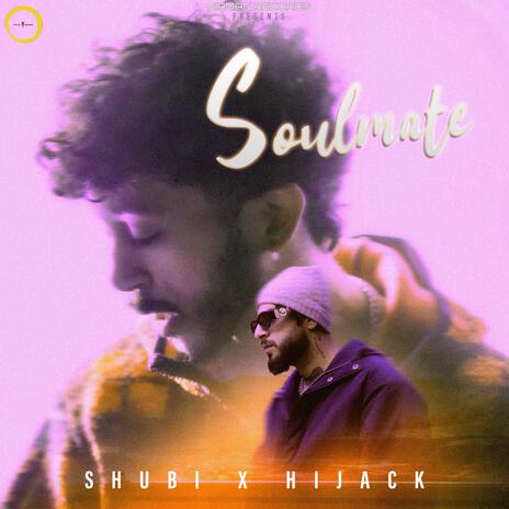 Soulmate ft. Shubi | Boomplay Music