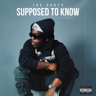 Supposed To Know