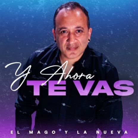 Y Ahora Te Vas | Boomplay Music