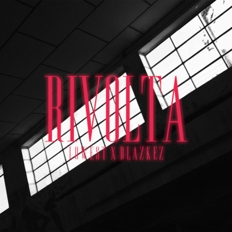 Rivolta ft. Blazkez | Boomplay Music