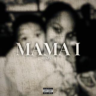 Mama I